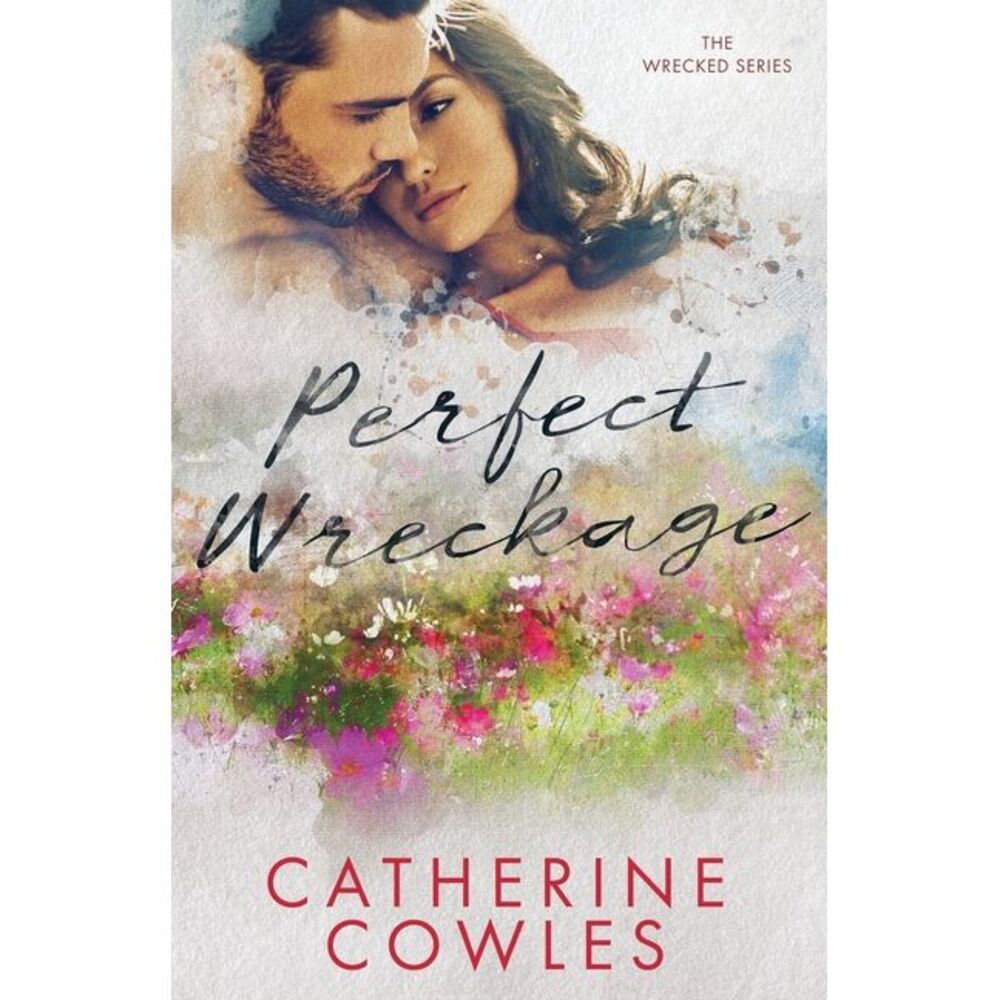Perfect Wreckage -- Catherine Cowles